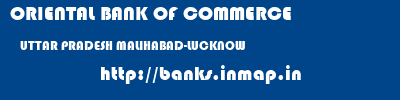 ORIENTAL BANK OF COMMERCE  UTTAR PRADESH MALIHABAD-LUCKNOW    banks information 